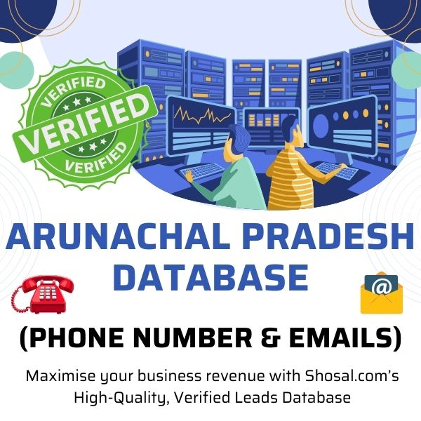 Arunachal Pradesh Database (Phone Number & Emails)